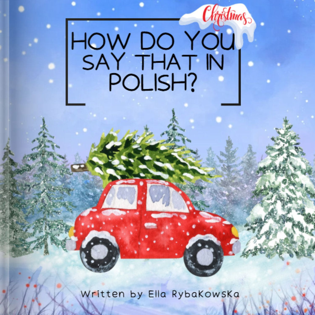 How Do You Say That in Polish? Christmas Edition