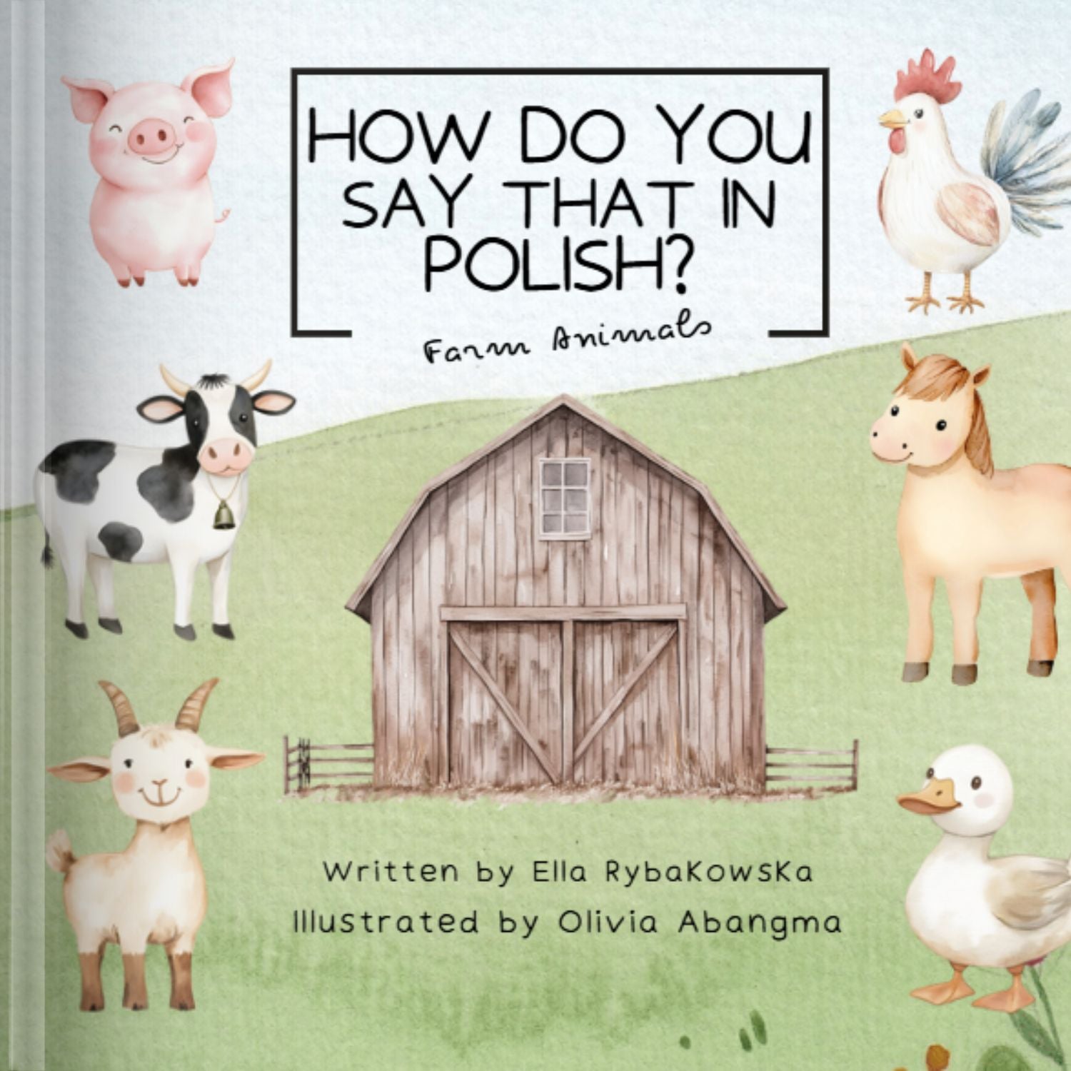 How Do You Say That in Polish? Farm Animals — bilingual Polish-English children's book cover